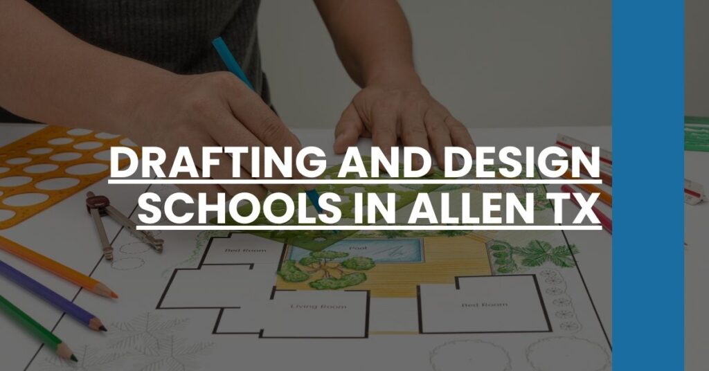 Drafting and Design Schools in Allen TX Feature Image