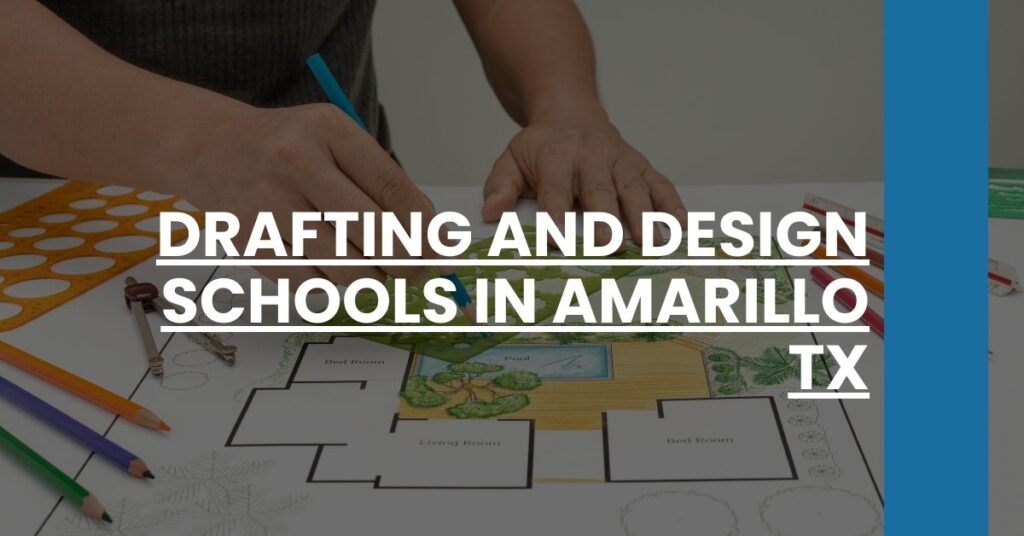 Drafting and Design Schools in Amarillo TX Feature Image