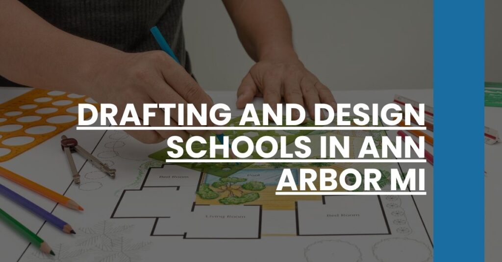 Drafting and Design Schools in Ann Arbor MI Feature Image