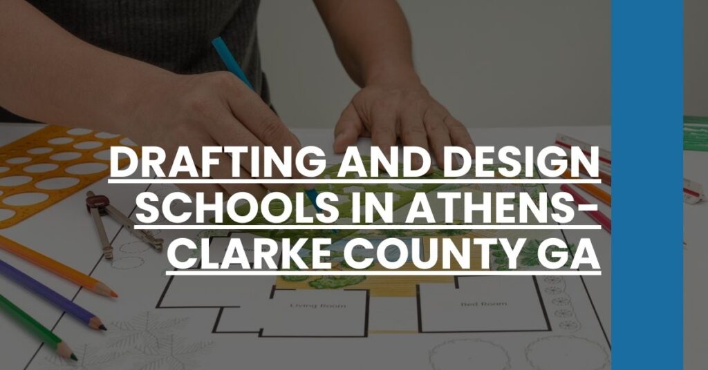 Drafting and Design Schools in Athens-Clarke County GA Feature Image