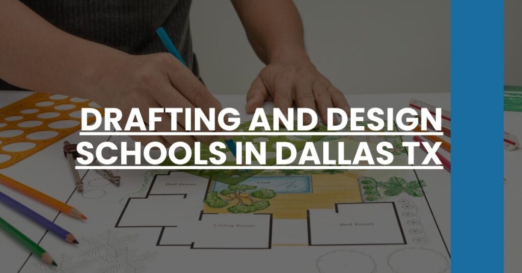 Drafting and Design Schools in Dallas TX Feature Image