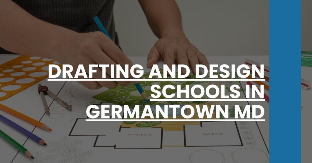 Drafting and Design Schools in Germantown MD Feature Image