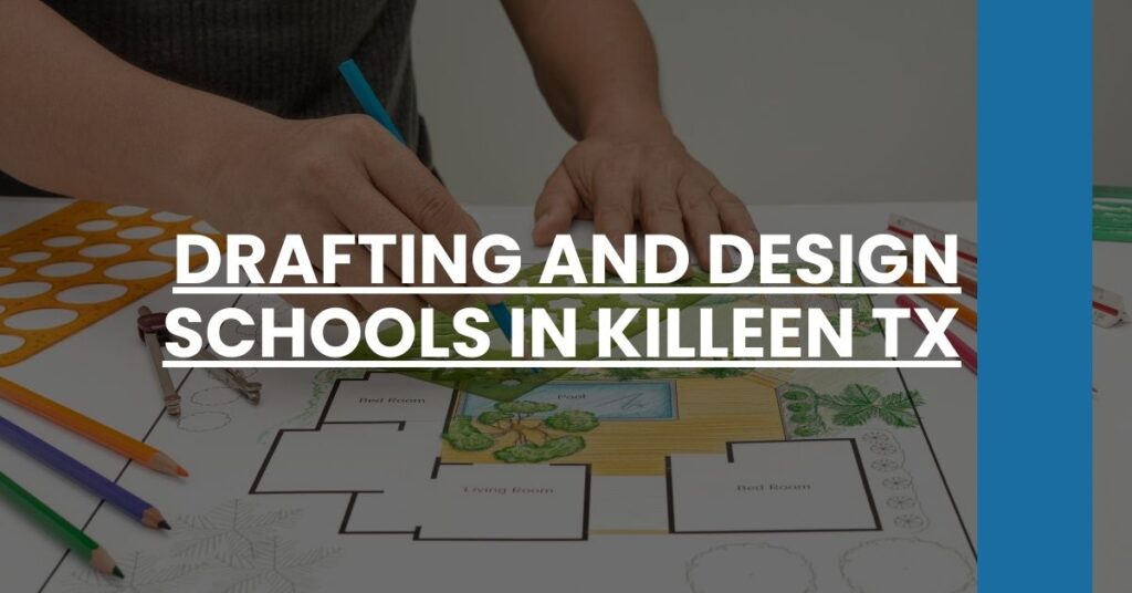 Drafting and Design Schools in Killeen TX Feature Image