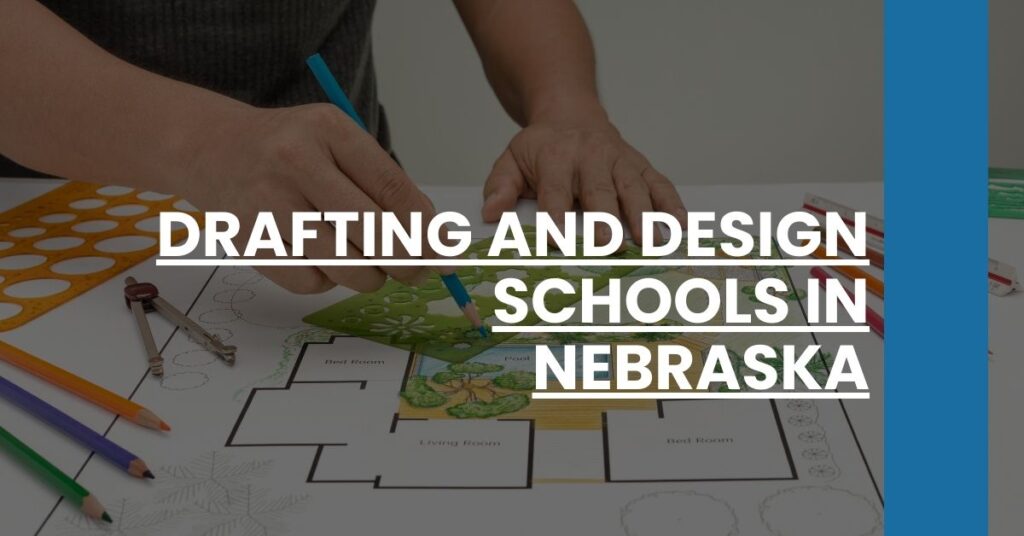 Drafting and Design Schools in Nebraska Feature Image