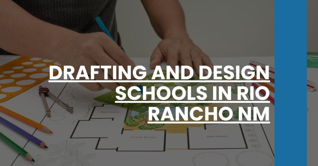 Drafting and Design Schools in Rio Rancho NM Feature Image