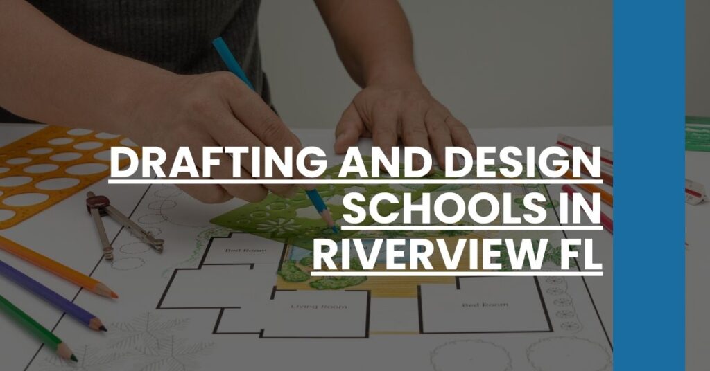 Drafting and Design Schools in Riverview FL Feature Image