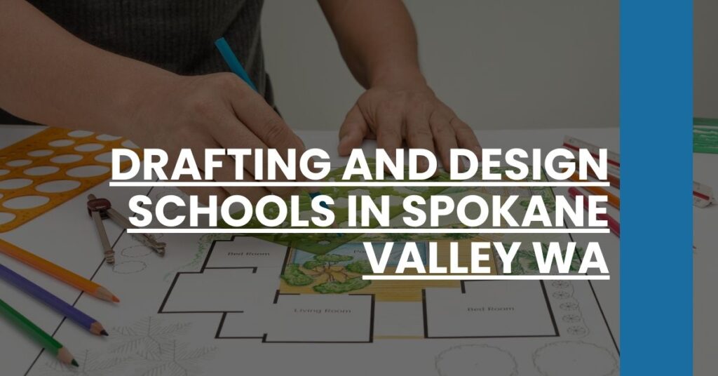 Drafting and Design Schools in Spokane Valley WA Feature Image