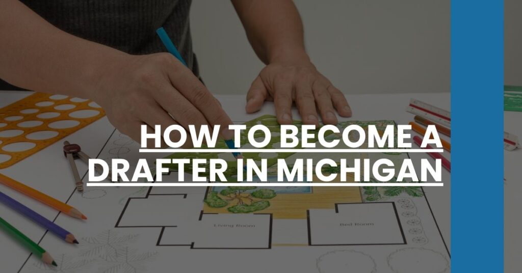 How to Become a Drafter in Michigan Feature Image