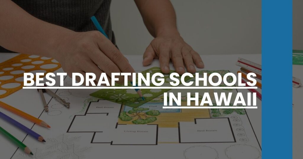 Best Drafting Schools In Hawaii Feature Image