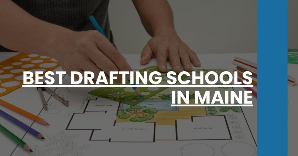 Best Drafting Schools In Maine Feature Image