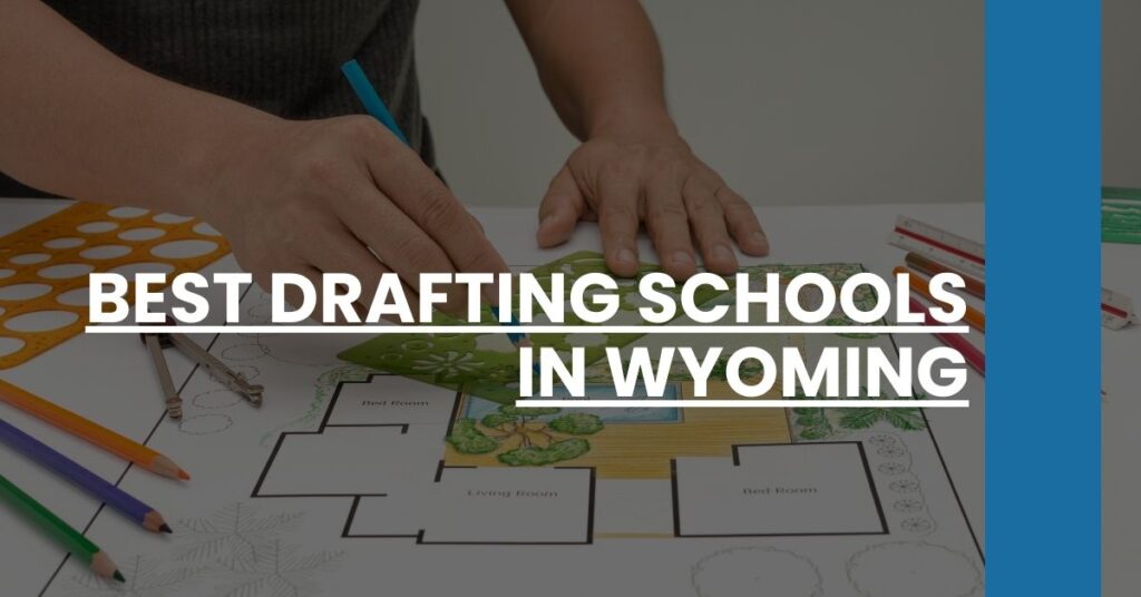 Best Drafting Schools In Wyoming Feature Image