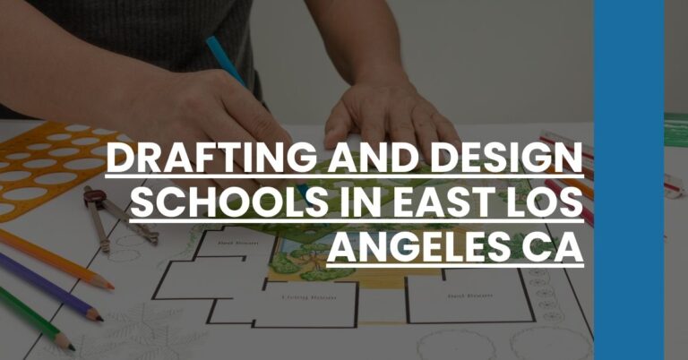 Drafting and Design Schools in East Los Angeles CA Feature Image