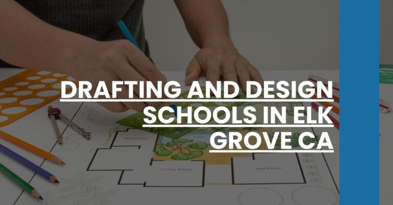 Drafting and Design Schools in Elk Grove CA Feature Image