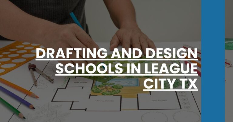 Drafting and Design Schools in League City TX Feature Image