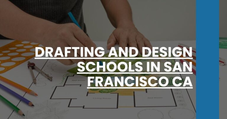 Drafting and Design Schools in San Francisco CA Feature Image