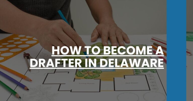 How to Become a Drafter in Delaware Feature Image