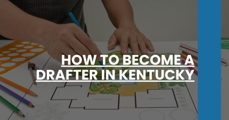 How to Become a Drafter in Kentucky Feature Image