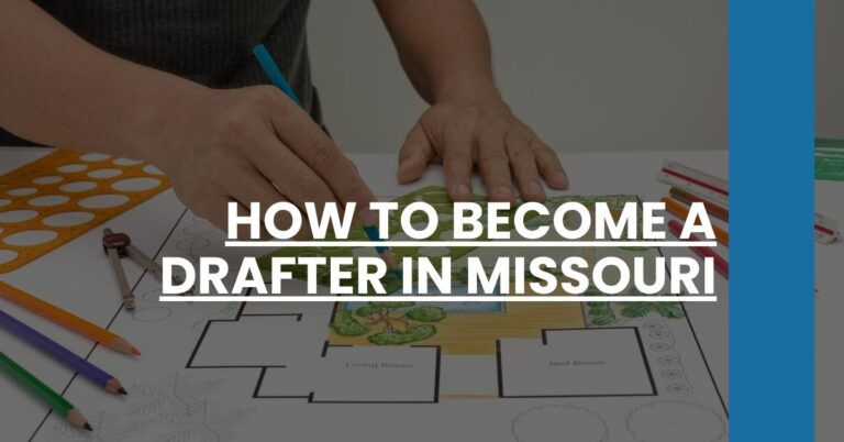 How to Become a Drafter in Missouri Feature Image