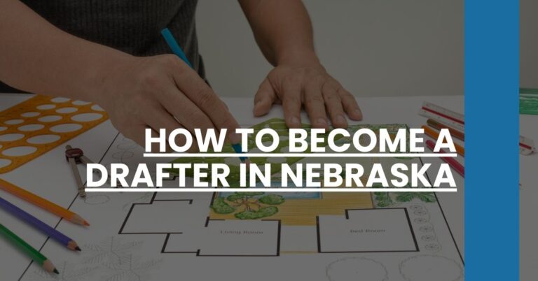 How to Become a Drafter in Nebraska Feature Image