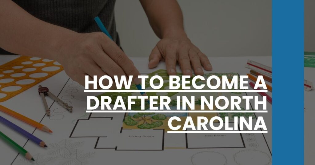 How to Become a Drafter in North Carolina Feature Image