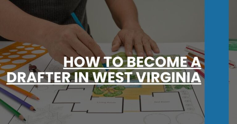 How to Become a Drafter in West Virginia Feature Image